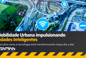 Cidades Inteligentes e a Importância da Mobilidade Urbana Integrada