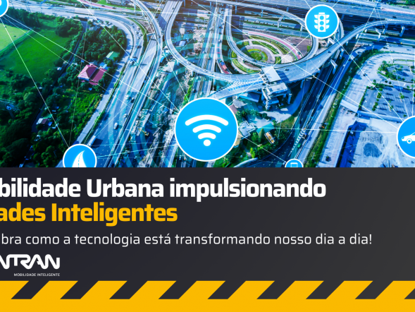 Cidades Inteligentes e a Importância da Mobilidade Urbana Integrada